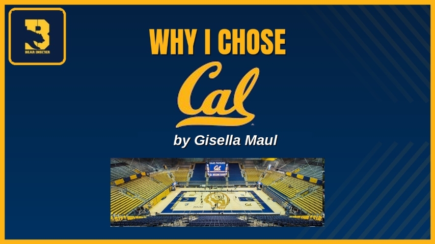 Gisella Maul, In Her Words: Why I Chose Cal